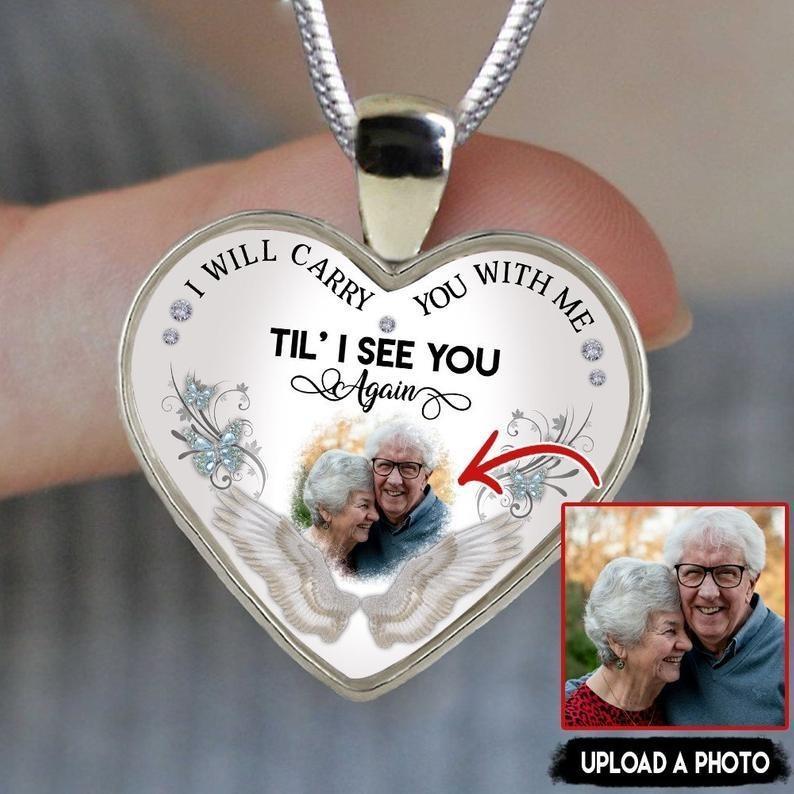 Personalized I Will Carry You With Me Til' I See You Again Memorial Heart Photo Necklace - Melcharm